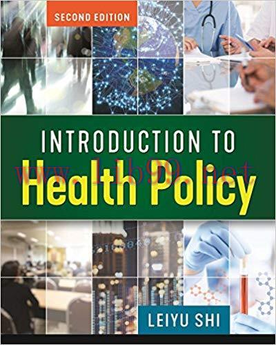 [PDF]Introduction to Health Policy, Second Edition