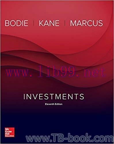 Investments 11th Edition by Zvi Bodie 题库
