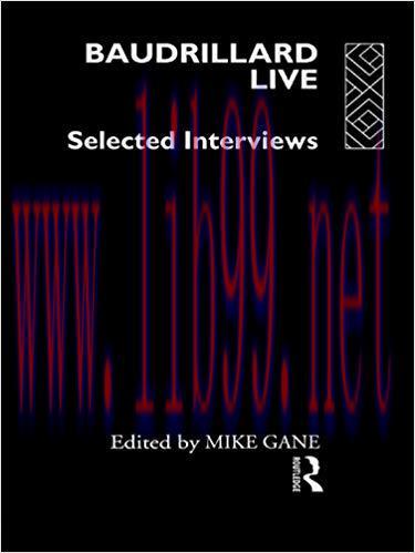 Baudrillard Live: Selected Interviews 1st Edition,