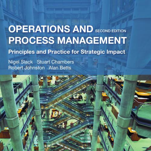 Operations and Process Management Principles and Practice for Strategic Impact 2e