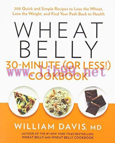 [FOX-Ebook]Wheat Belly 30 Minute (Or Less!) Cookbook