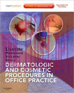 [AME]Dermatologic and Cosmetic Procedures in Office Practice (ORIGINAL PDF from_ Publisher)