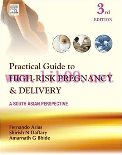 [PDF]Practical Guide to High-Risk Pregnancy and Delivery, A South Asian Perspective，3E
