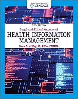 Legal and Ethical Aspects of Health Information Management, Edition 5