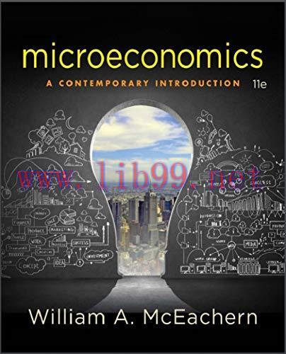 Solution Manual for Microeconomics 11 Edition by Willian A. McEachern