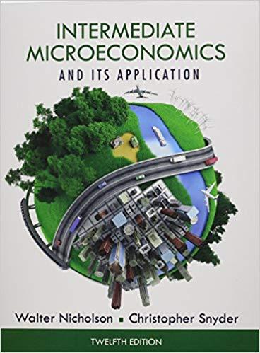 (Solution Manual)Intermediate Microeconomics and Its Application 12th Edition by Nicholson.zip