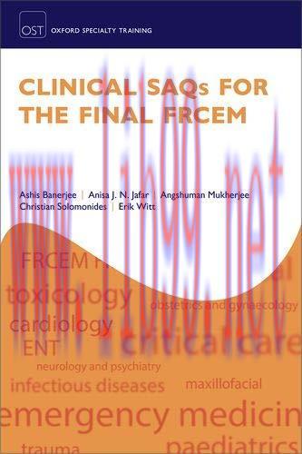 [AME]Clinical SAQs for the Final FRCEM (Oxford Specialty Training: Revision Texts) (PDF)