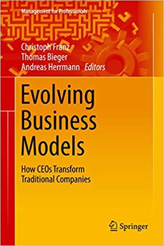 (PDF)Evolving Business Models How CEOs Transform Traditional Companies (Management for Professi...