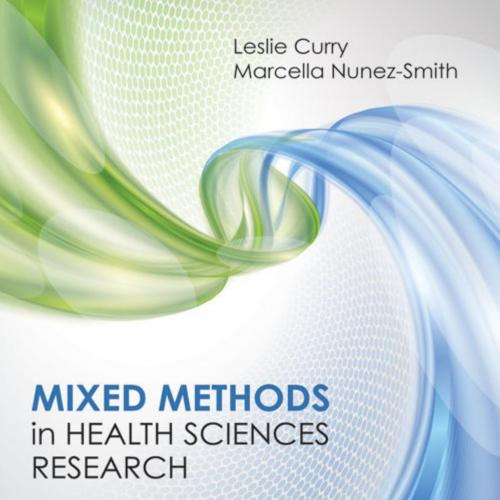 Mixed Methods in Health Sciences Research_ A Practical Primer (Mixed Method