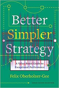 (PDF)Better, Simpler Strategy: A Value-Based Guide to Exceptional Performance