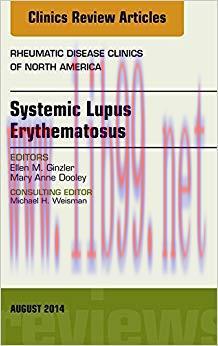 (PDF)Systemic Lupus Erythematosus, An Issue of Rheumatic Disease Clinics, E-Book (The Clinics: ...
