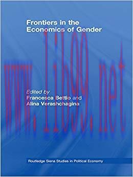 (PDF)Frontiers in the Economics of Gender (Routedge Siena Studies in Political Economy) 1st Edi...