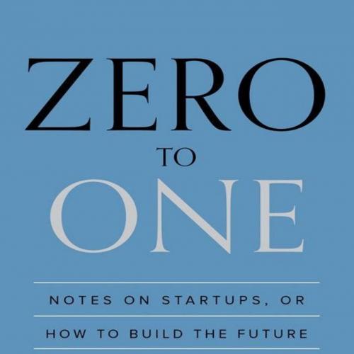 Zero to One_ Notes on Startups, or How to Build the Future