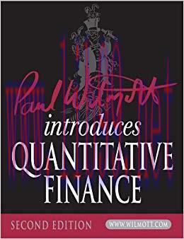 Paul Wilmott Introduces Quantitative Finance (The Wiley Finance Series) 2nd Edition,
