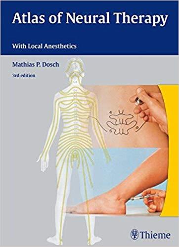 Atlas of Neural Therapy With Local Anesthetics 3rd Edition