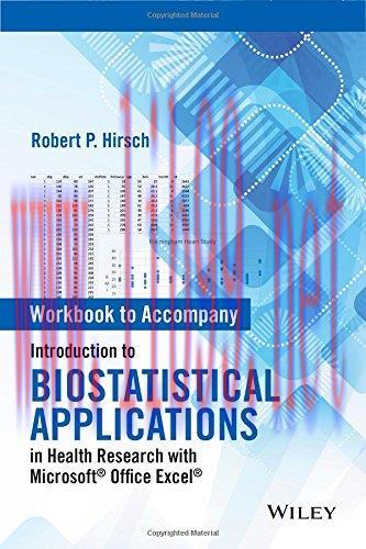 [AME]Workbook to Accompany Introduction to Biostatistical Applications in Health Research with ...
