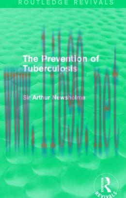 [AME]The Prevention of Tuberculosis (Routledge Revivals)