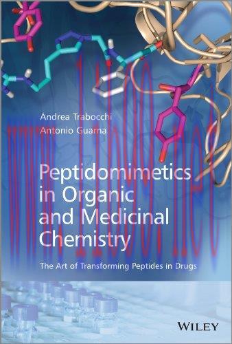 [FOX-Ebook]Peptidomimetics in Organic and Medicinal Chemistry: The Art of Transforming Peptides...