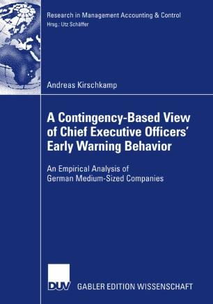 A Contingency-Based View of Chief Executive Officers&rsquo; Early Warning Behavior
