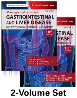 [AME]Sleisenger and Fordtran&rsquo;s Gastrointestinal and Liver Disease: Pathophysiology, Diagnosis, ...