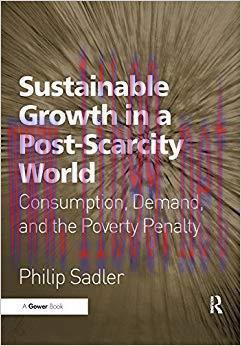 (PDF)Sustainable Growth in a Post-Scarcity World: Consumption, Demand, and the Poverty Penalty ...