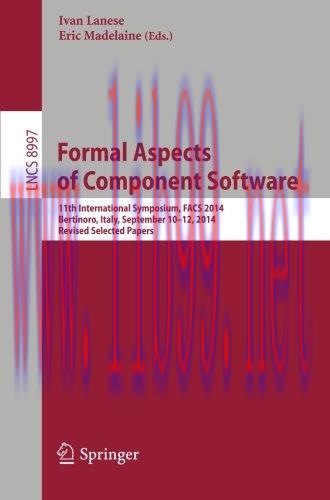 [FOX-Ebook]Formal Aspects of Component Software: 11th International Symposium, FACS 2014