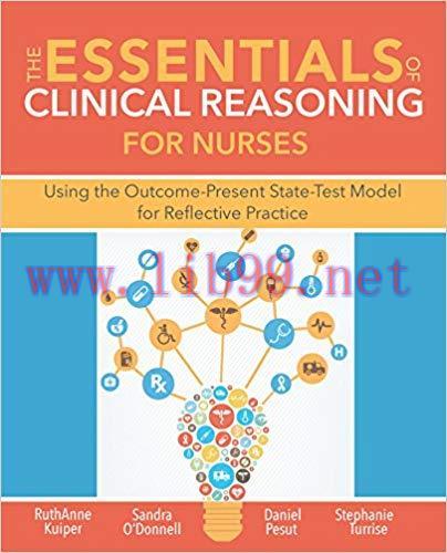 [PDF]The Essentials of Clinical Reasoning for Nurses