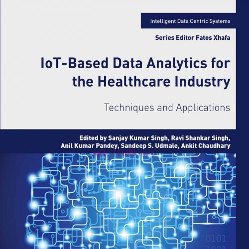 [AME]IoT-Based Data Analytics for the Healthcare Industry: Techniques and Applications (EPUB)