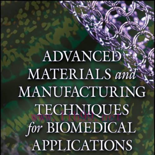 [AME]Advanced Materials and Manufacturing Techniques for Biomedical Applications (Original PDF)