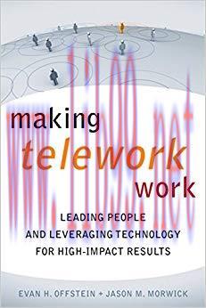 (PDF)Making Telework Work: Leading People and Leveraging Technology for High-Impact Results