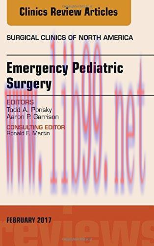 [AME]Emergency Pediatric Surgery, An Issue of Surgical Clinics, 1e (The Clinics: Surgery) (PDF)