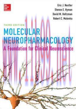[AME]Molecular Neuropharmacology: A Foundation for Clinical Neuroscience, 3rd Edition (Original...