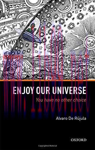 [FOX-Ebook]Enjoy Our Universe: You Have No Other Choice