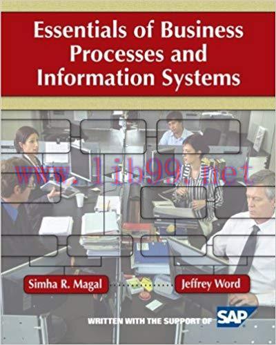 Essentials of Business Processes and Information Systems 1st Edition,