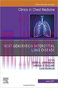 [AME]Next-Generation Interstitial Lung Disease, An Issue of Clinics in Chest Medicine (Volume 4...