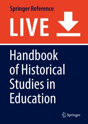 Handbook of Historical Studies in Education