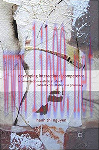 Developing Interactional Competence: A Conversation-Analytic Study of Patient Consultations in ...