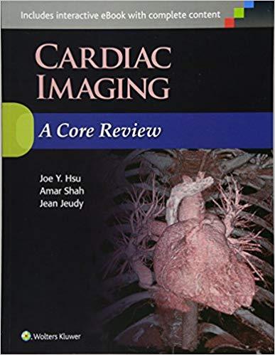 Cardiac Imaging - A Core Review