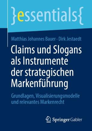 Claims und Slogans als Instrumente der strategischen Markenf&uuml;hrung