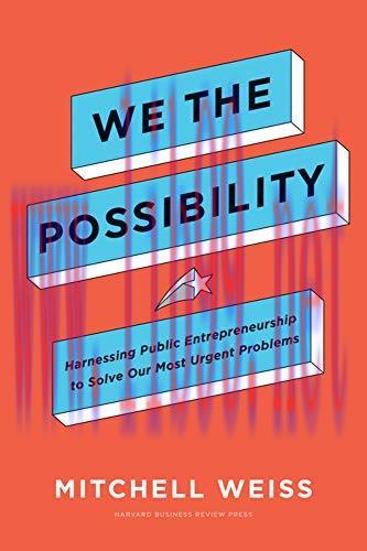 [FOX-Ebook]We the Possibility: Harnessing Public Entrepreneurship to Solve Our Most Urgent Prob...