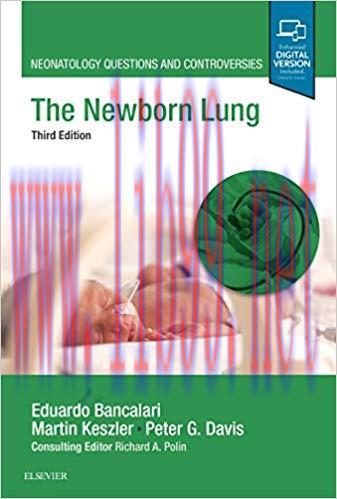 [PDF]The Newborn Lung: Neonatology Questions and Controversies (Neonatology: Questions & Contro...