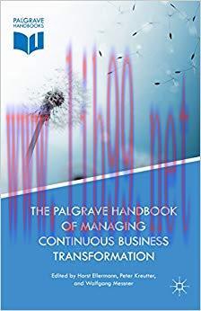 (PDF)The Palgrave Handbook of Managing Continuous Business Transformation 1st ed. 2017 Edition