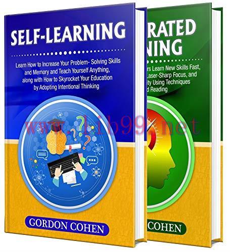[FOX-Ebook]Self-Learning: The Ultimate Guide to Increasing Your Ability to Learn, Problem-Solvi...