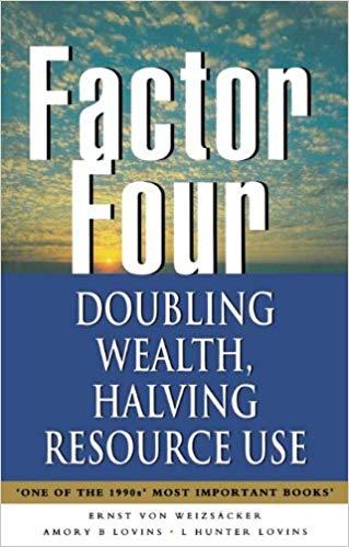 (PDF)Factor Four Doubling Wealth, Halving Resource Use &ndash; A Report to the Club of Rome 1st Editi...