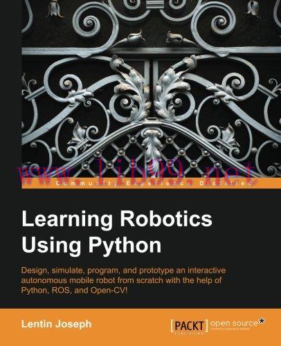 [FOX-Ebook]Learning Robotics using Python