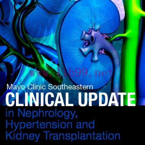 [AME]Mayo Clinic Southeastern Clinical Update_ in Nephrology, Hypertension and Kidney Transplan...