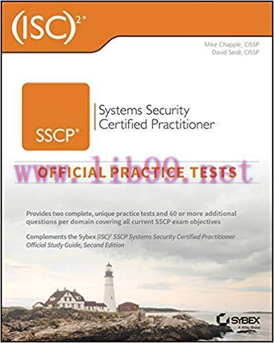 (ISC)2 SSCP Systems Security Certified Practitioner Official Practice Tests 1st Edition,