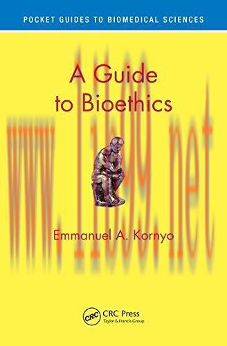 [AME]A Guide to Bioethics (Pocket Guides to Biomedical Sciences) (EPUB)