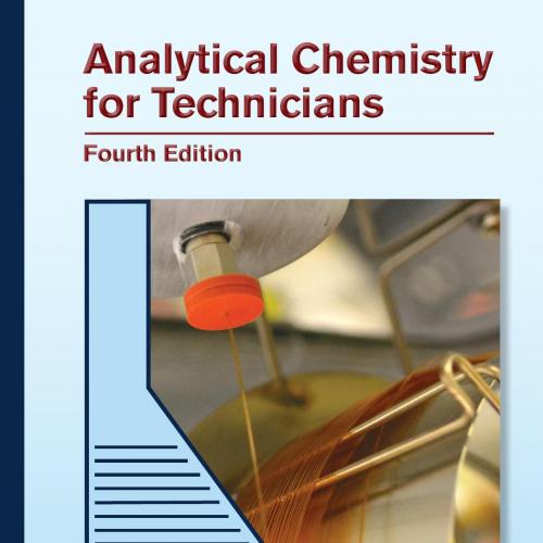 Analytical Chemistry for Technicians, 4th Fourth Edition - Kenkel, John