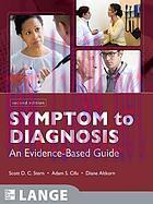 [AME]Symptom to Diagnosis: An Evidence Based Guide, Second Edition (LANGE Clinical Medicine)